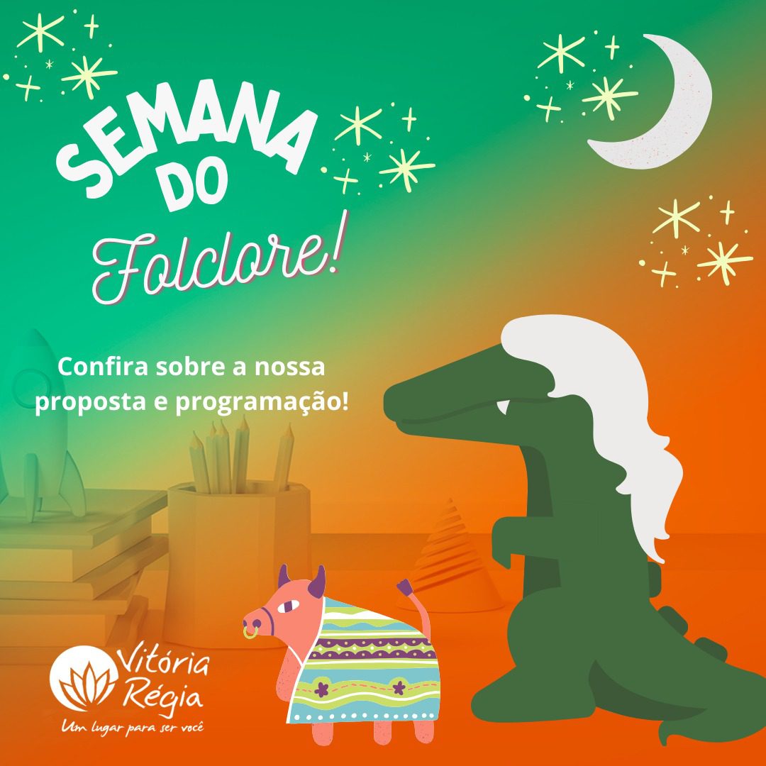 Semana do Folclore! - VR